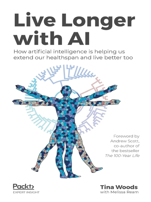 Title details for Live Longer with AI by Tina Woods - Available